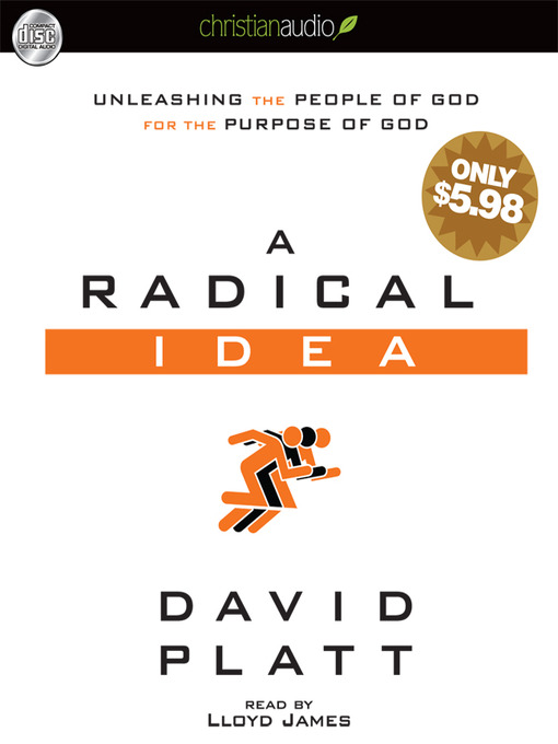 Title details for A Radical Idea by David Platt - Available
